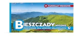 Panoramy widokowe BIESZCZADY WYSOKIE Przewodnik łowców krajobrazów