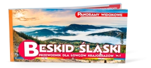 Panoramy widokowe BESKID ŚLĄSKI Przewodnik łowców krajobrazów