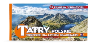 Panoramy widokowe TATRY POLSKIE Przewodnik dla łowców krajobrazów